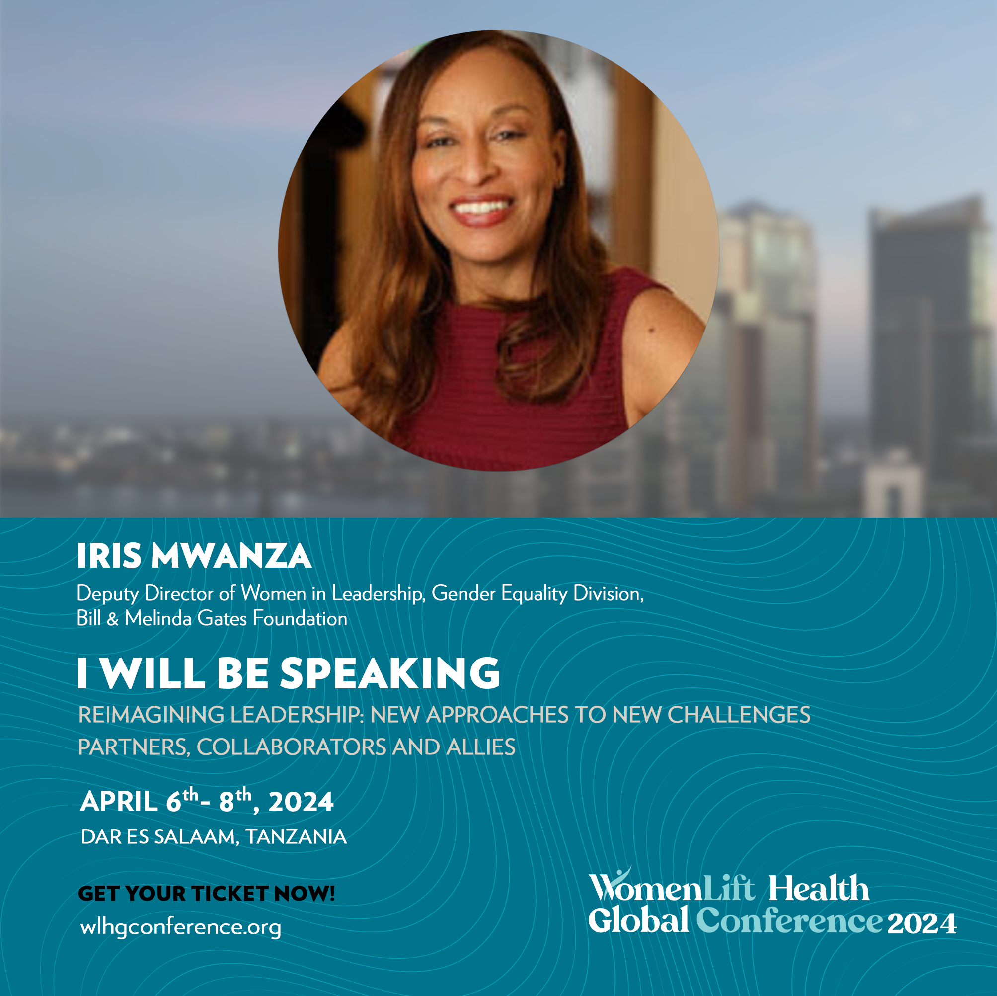 Iris Mwanza will be speaking at the WomenLift Health Global Conference 2024