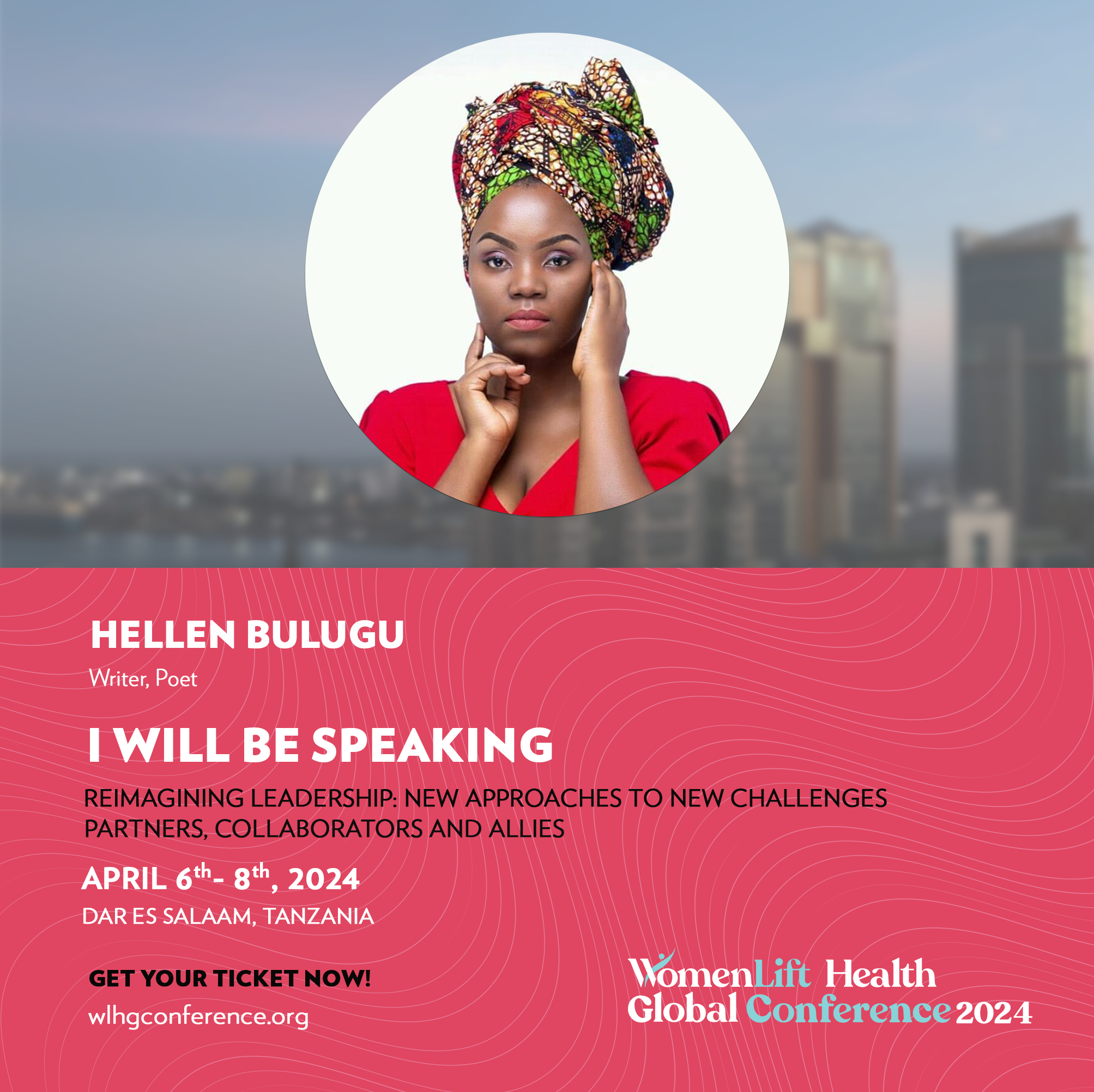 Hellen Bulugu will be speaking at the WomenLift Health Global Conference 2024